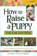 How to raise a puppy you can live