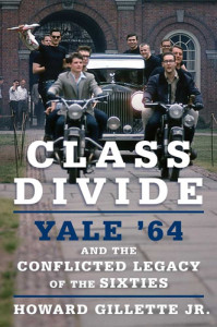 Howard Gillette, historian and author of 'Class Divide: Yale ’64' discusses the ’60s with Poet Laureate Sydney Lea and environmentalist Gus Speth,